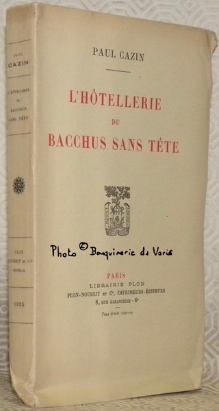 L’hôtellerie du Bacchus sans Tête.