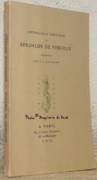 Anthologie poétique présentée par V. L. Saulnier. Collection Le Vert …
