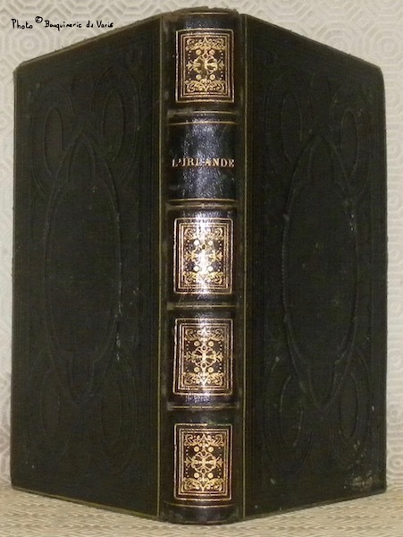 L'Irlande son origine, son histoire et sa situation présente. Nouvelle …