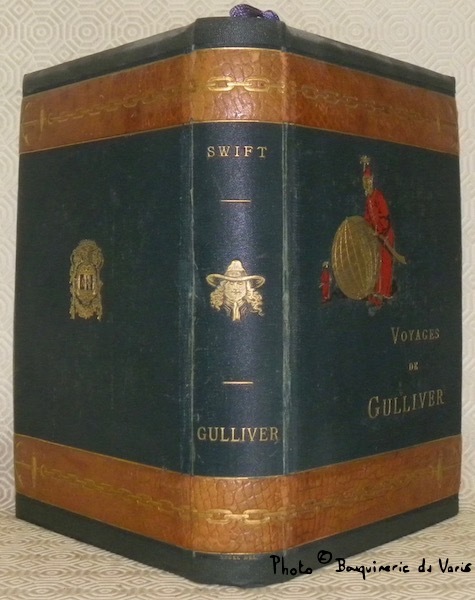 Voyages de Gulliver. Traduction nouvelle et complète par B.-H. Gausseron.