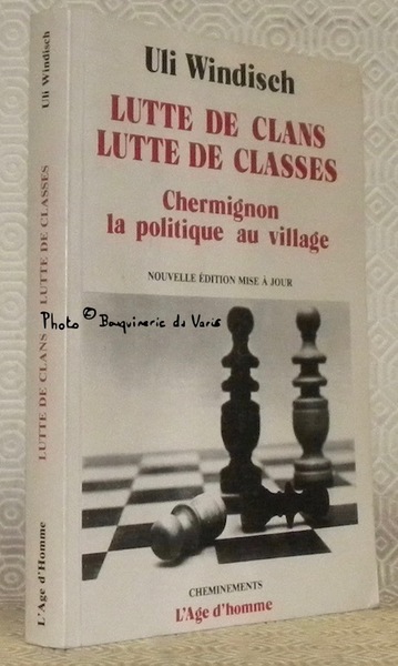 Lutte de clans, lutte de classes. Chermignon: la politique au …