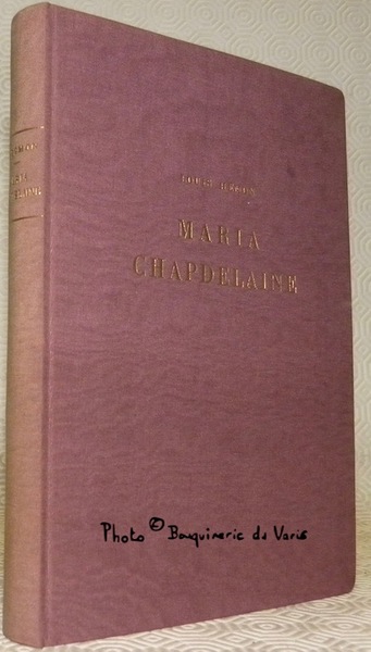 Maria Chapdelaine. Récit du Canada français.