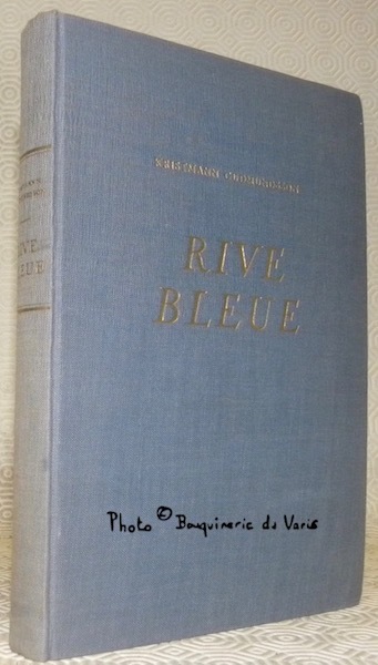 Rive bleue. Roman. Traduit sur la version allemande par Gustave …