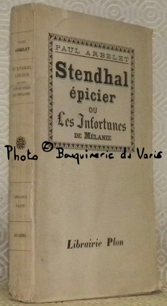 Sthendal épicier ou Les Infortunes de Mélanie.