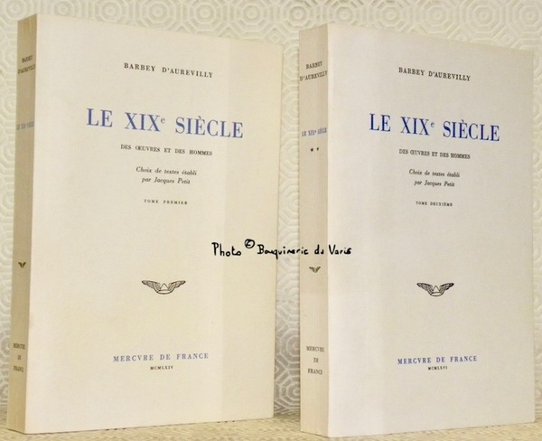 Le XIXe siècle des oeuvres et des hommes. Choix de …