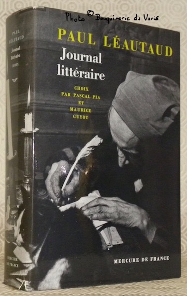 Journal littéraire. Choix par Pascal Pia et Maurice Guyot.