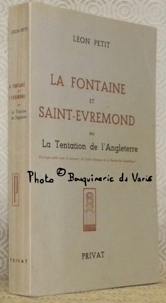 La Fontaine et Saint-Evremond ou la tentation de l’Angleterre.