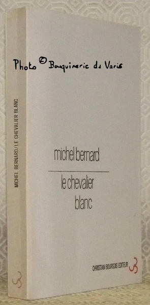 Le Chevalier Blanc. Romain.