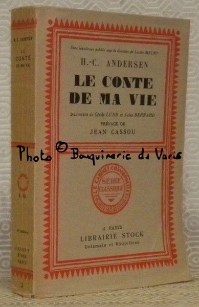 Le conte de ma vie. Traduit du danois par Cécile …