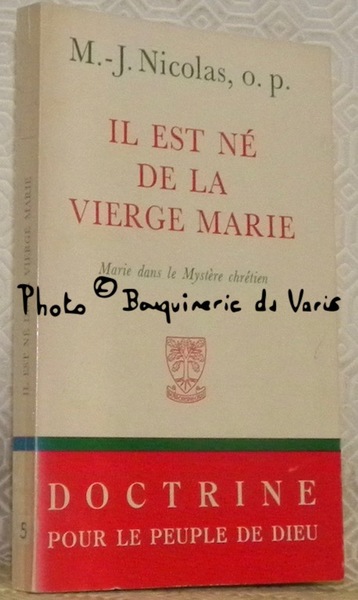 Il est né de la vierge marie. Marie dans le …