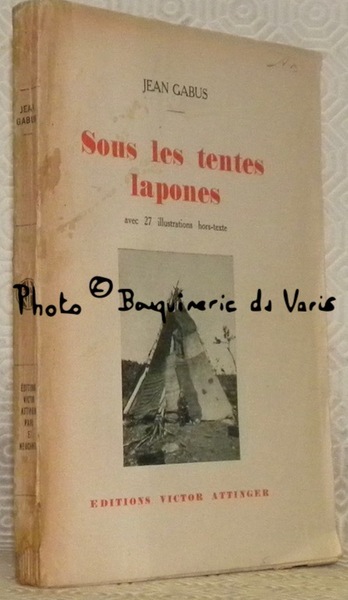 Sous les tentes lapones avec 27 illustrations hors-texte.