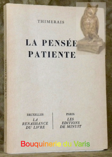 La pensée patiente.