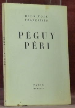 Deux voix françaises Peguy Peri. Avec une préface de Vercors …