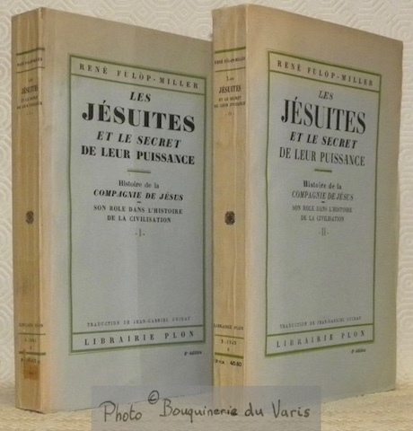 Les Jésuites et le secret de leur puissance. Histoire de …