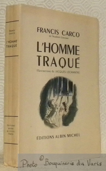 L’homme traqué. Illustrations de Jacques Lechantre