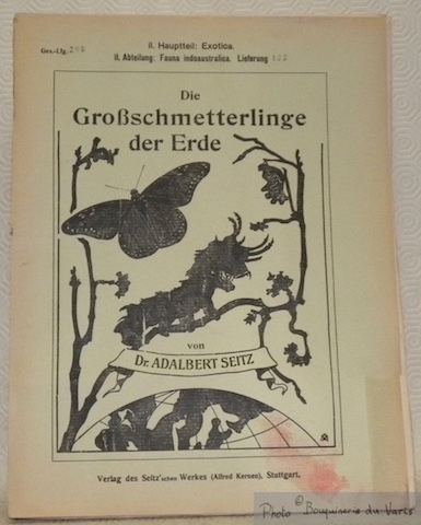 Die Großschmetterlinge der Erde. Eine systematische Bearbeitung der bis jetzt …
