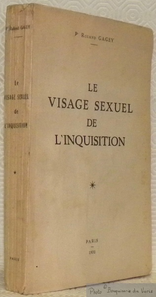 Le visage sexuel de l'inquisition.