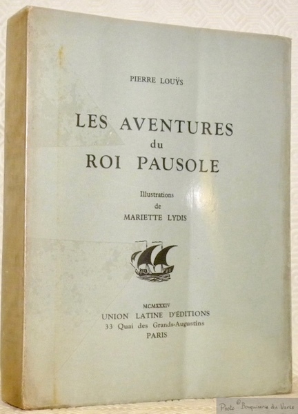 Les aventures du Roi Pausole. Illustrations de Mariette Lydis.