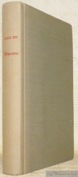 Mémoires de Louis XIV. Préface de Jean Longnon.