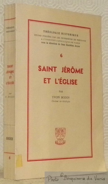 Saint Jérôme et l'église. Collection Théologie Historique, n.° 6.