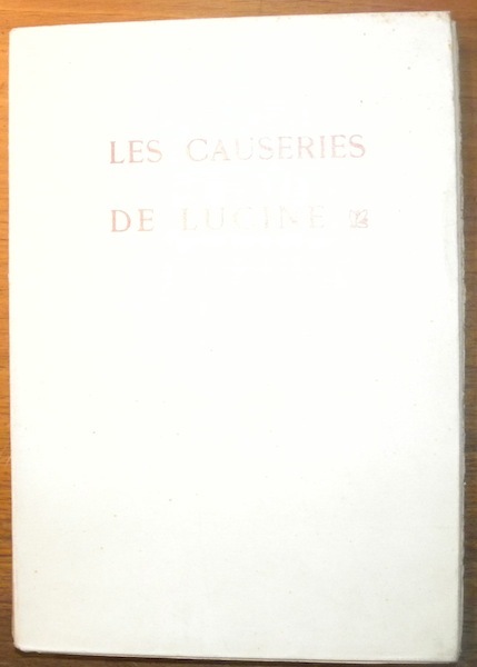 Les causeries de Lucine. Etudes de psychologie sexuelle. Préface du …