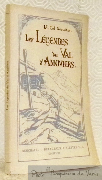 Les légendes du Val d'Annivers. Seconde édition revue et augmentée.