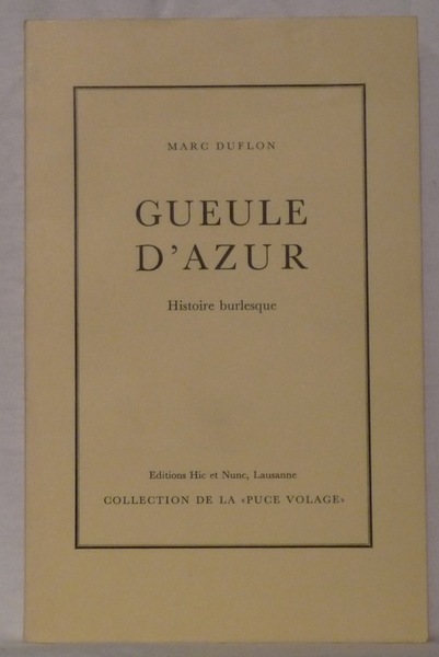 Gueule d’Azur. Histoire burlesque.