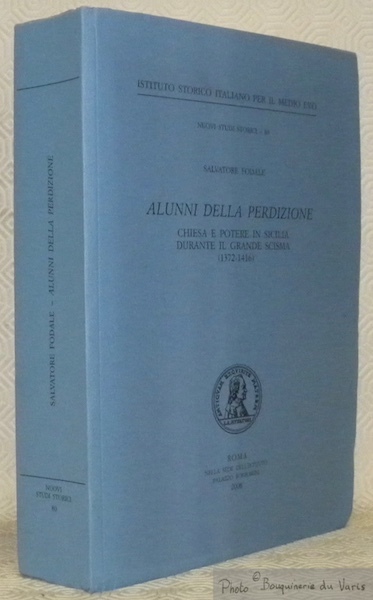 Alunni della perdizione. Chiesa e potere in Sicilia durante il …