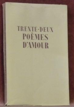 Trente-deux poèmes d’amour. Recueillis par Paul Reboux. Illustrations de Pierre …