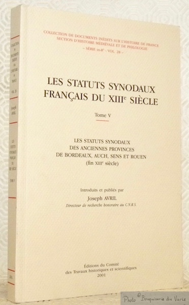 Les status synodaux français du XIIIe siècle. Tome V. Les …