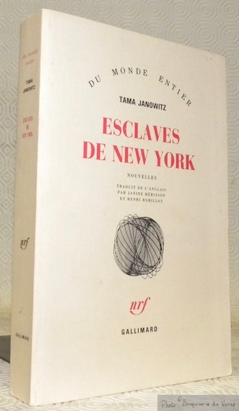 Esclaves de New York. Nouvelles. Traduit de l’anglais par Janine …