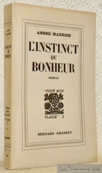 L’instinct du bonheur. Roman. Collection Pour Mon Plaisir, n.° X …
