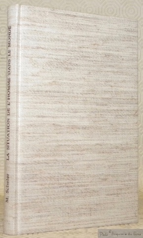 La situation de l’homme dans le monde. Traduit et préfacé …