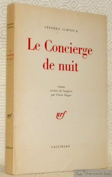 Le Concierge de nuit. Roman traduit de l’anglais par Pierre …
