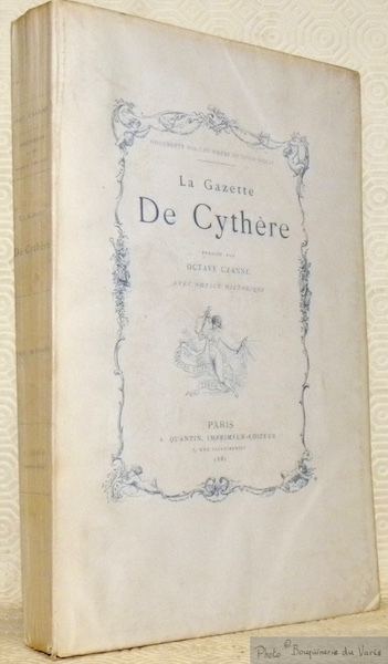 La Gazette De Cythère. Avec une notice historique. Collection Documents …