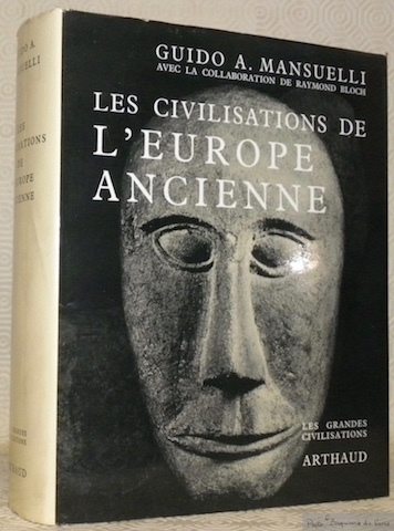 Les civilisations de l’Europe ancienne. Avec la coloboration de Raymond …