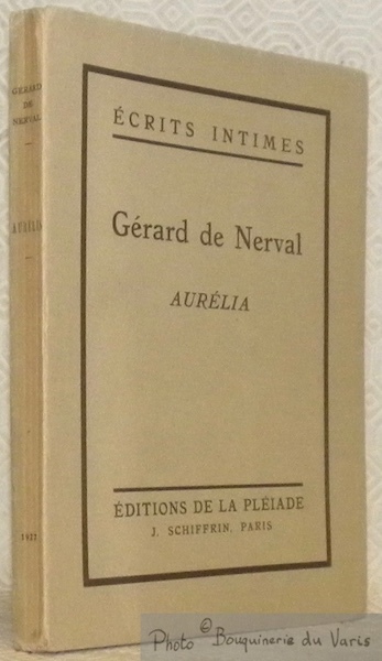 Aurélia. Introduction de Jean Giraudoux. Collection Ecrits Intimes, n.° 5, …