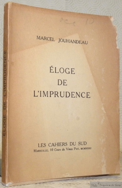 Eloge de l’imprudence.