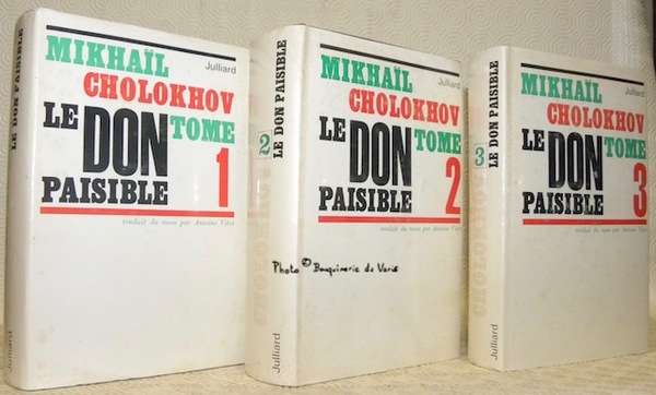 Le Don paisible. Traduit du russe par Antoine Vitez. 3 …