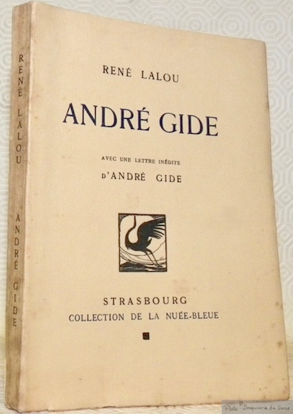 André Gide. Avec une lettre inédite d’André Gide. Collection de …