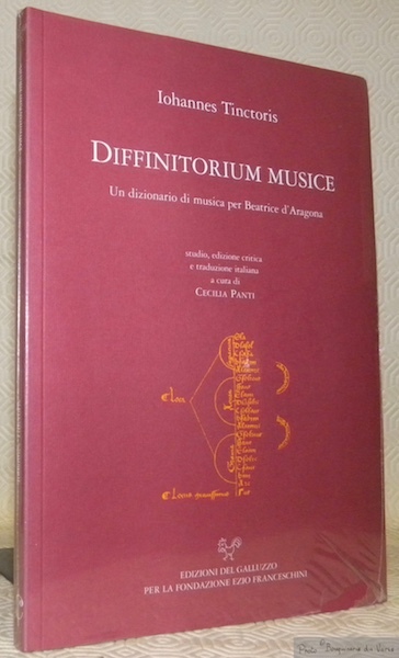 Diffinitorum Musiacae. Un dizionario della musica per Beatrice d’Aragona.