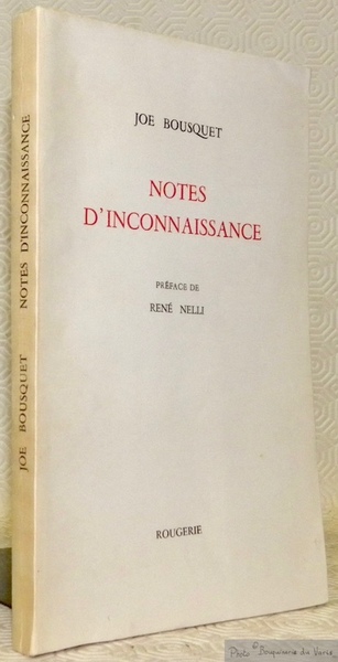 Notes d'inconnaissance. Préface de René Nelli.