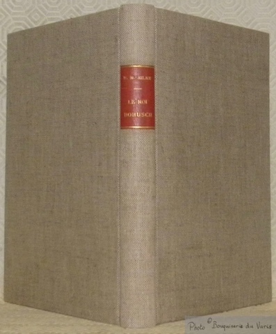 Le Roi Bohusch. Avec un avant-propos de E. Jaloux & …