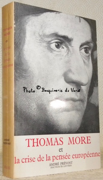 Thomas More et la crise de la pensée européenne.