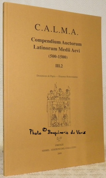 CALMA Compendium Auctorum Latinorum Medii Aevi (500-1500). III. 2. Dominicus …