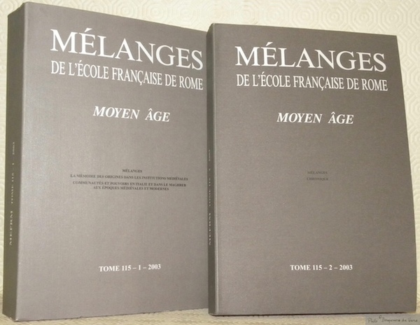 Mélanges de l’Ecole française de Rome. Moyen Âge MEFRM. Tome …