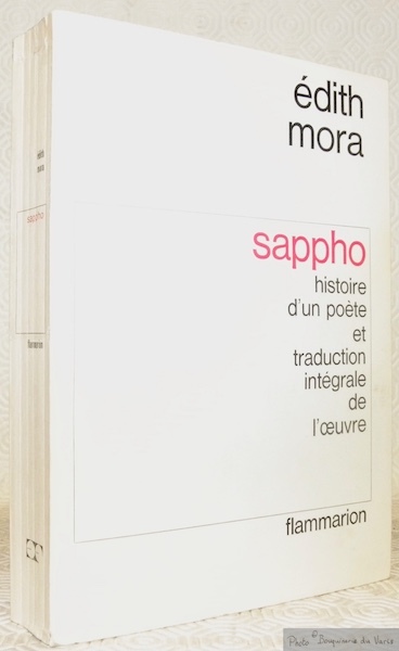 Sappho histoire d’un poète et traduction intégrale de l’oeuvre.