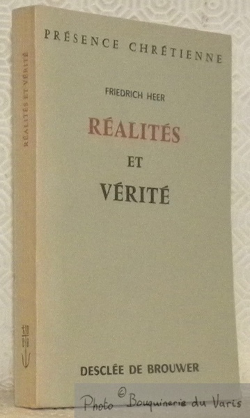 Réalités et vérité. Traduction par Claire Champollion et Armel Guerne. …