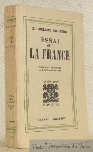 Essai sur la France. Traduit de l’allemand par J. Benoist-Méchin. …