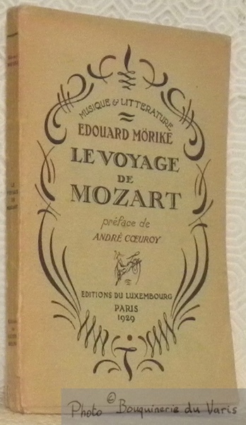 Le voyage de Mozart. Traduit de l’allemand par Albert Béguin. …